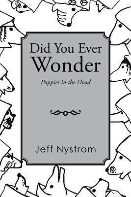 Immagine del venditore per Did You Ever Wonder: Puppies in the Hood (Paperback or Softback) venduto da BargainBookStores