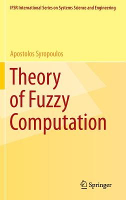 Image du vendeur pour Theory of Fuzzy Computation (Hardback or Cased Book) mis en vente par BargainBookStores
