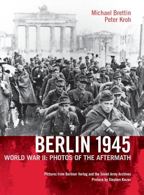 Bild des Verkufers fr Berlin 1945. World War II: Photos of the Aftermath (Hardback or Cased Book) zum Verkauf von BargainBookStores
