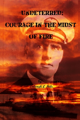 Imagen del vendedor de Undeterred: Courage in the midst of Fire (Paperback or Softback) a la venta por BargainBookStores