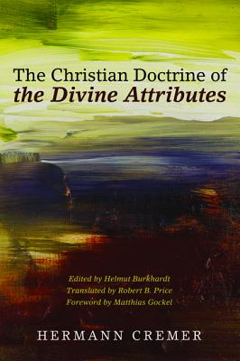 Image du vendeur pour The Christian Doctrine of the Divine Attributes (Hardback or Cased Book) mis en vente par BargainBookStores