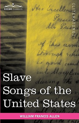 Bild des Verkufers fr Slave Songs of the United States (Paperback or Softback) zum Verkauf von BargainBookStores