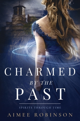 Seller image for Charmed by the Past: A Time Travel Romance (Paperback or Softback) for sale by BargainBookStores