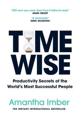 Seller image for Time Wise: Productivity Secrets of the World's Most Successful People (Paperback or Softback) for sale by BargainBookStores