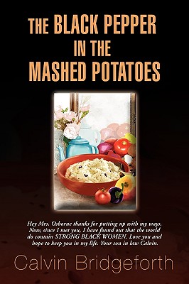 Bild des Verkufers fr The Black Pepper in the Mashed Potatoes (Paperback or Softback) zum Verkauf von BargainBookStores