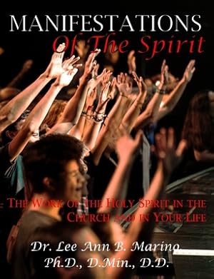 Bild des Verkufers fr Manifestations of the Spirit: The Work of the Holy Spirit in the Church and in Your Life (Paperback or Softback) zum Verkauf von BargainBookStores