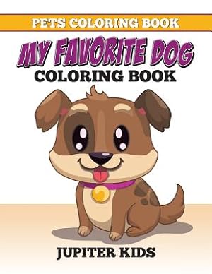 Imagen del vendedor de Pets Coloring Book: My Favorite Dog Coloring Book (Paperback or Softback) a la venta por BargainBookStores