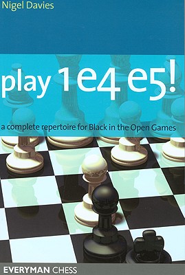 Image du vendeur pour Play 1e4 E5: A Complete Repertiore for Black in the Open Games (Paperback or Softback) mis en vente par BargainBookStores