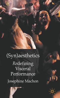 Immagine del venditore per (Syn)Aesthetics: Redefining Visceral Performance (Hardback or Cased Book) venduto da BargainBookStores