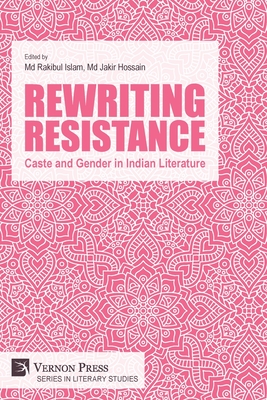 Immagine del venditore per Rewriting Resistance: Caste and Gender in Indian Literature (Paperback or Softback) venduto da BargainBookStores