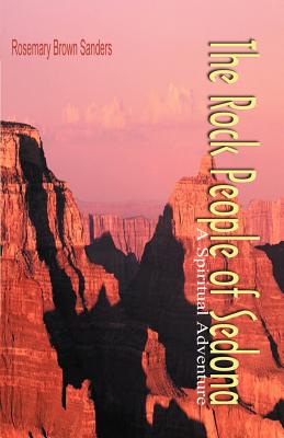 Seller image for The Rock People of Sedona: A Spiritual Adventure (Paperback or Softback) for sale by BargainBookStores