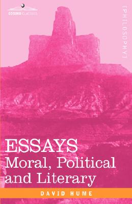 Image du vendeur pour Essays: Moral, Political and Literary (Paperback or Softback) mis en vente par BargainBookStores