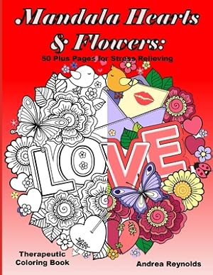 Imagen del vendedor de Mandala Hearts and Flowers: 50 Plus Pages for Stress Relieving Therapeutic Coloring Book (Paperback or Softback) a la venta por BargainBookStores