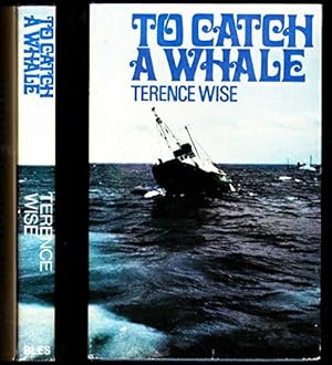 Bild des Verkufers fr To Catch a Whale zum Verkauf von WeBuyBooks