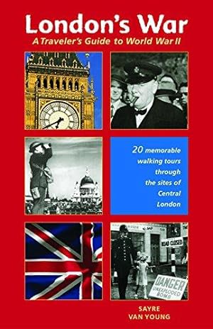 Seller image for London's War: A Traveler's Guide to World War II for sale by WeBuyBooks