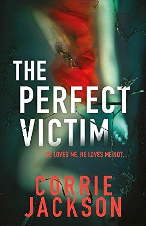 Seller image for The Perfect Victim: A picture tells a thousand lies . . . (The Sophie Kent series) for sale by WeBuyBooks