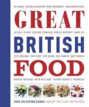 Bild des Verkufers fr Great British Food: The Complete Recipes from Great British Menu zum Verkauf von WeBuyBooks