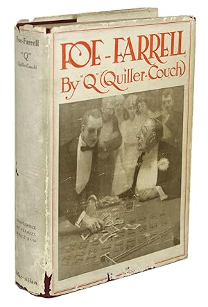 Seller image for FOE-FARRELL A ROMANCE by "Q" Sir Arthur Quiller-Couch for sale by Currey, L.W. Inc. ABAA/ILAB