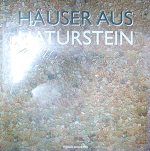 Bild des Verkufers fr Natural stone houses / Huser aus Naturstein. zum Verkauf von Antiquariat Querido - Frank Hermann