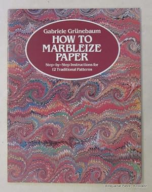Seller image for How to Marbleize Paper. Step-by-Step Instructions for 12 Traditional Patterns. New York, Dover, 1984. 4to. Mit zahlreichen (4 farbigen) Abbildungen. 31 S. Farbiger Or.-Kart. (ISBN 0486246515). for sale by Jrgen Patzer