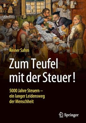 Bild des Verkufers fr Zum Teufel mit der Steuer! zum Verkauf von Rheinberg-Buch Andreas Meier eK