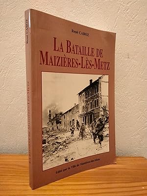 La Bataille de Maizières-Lès-Metz