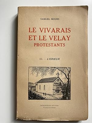 Imagen del vendedor de Le Vivarais et le Velay protestants. III. L'Erieux. a la venta por ShepherdsBook