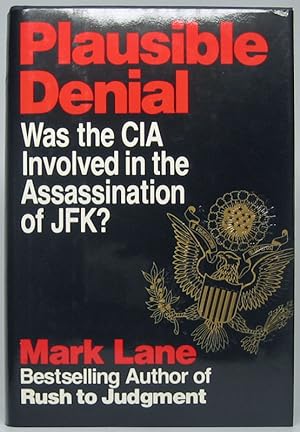 Plausible Denial: Was the CIA Involved in the Assassination of JFK