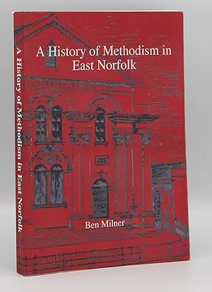 A History of Methodism in East Norfolk