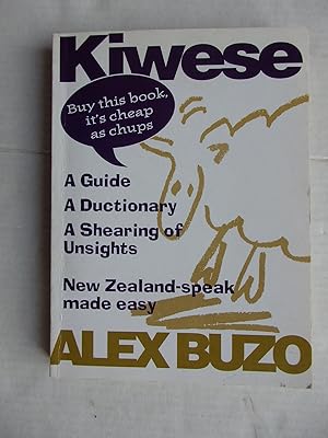 Seller image for Kiwese: A guide, a ductionary, a shearing of unsights - New Zealand-speak made easy for sale by La Bouquinerie des Antres