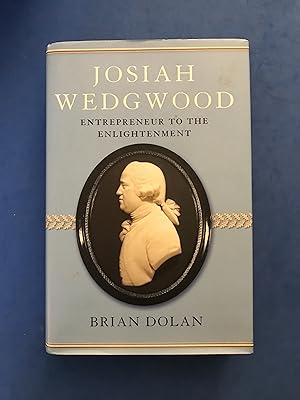 Seller image for JOSIAH WEDGWOOD - ENTREPRENEUR TO THE ENLIGHTENMENT for sale by Haddington Rare Books