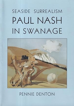 Bild des Verkufers fr Seaside Surrealism - Paul Nash in Swanage zum Verkauf von timkcbooks (Member of Booksellers Association)