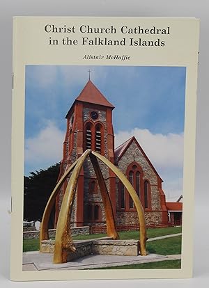 Christ Church Cathedral in the Falkland Islands : a guide to its Past and Present