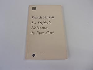 Seller image for LA DIFFICILE NAISSANCE DU LIVRE D'ART for sale by occasion de lire