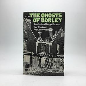 Image du vendeur pour THE GHOSTS OF BORLEY: ANNALS OF THE HAUNTED RECTORY mis en vente par Any Amount of Books