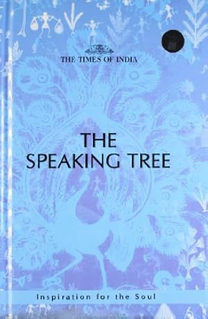 Bild des Verkufers fr The Speaking Tree - Inspiration for the Soul zum Verkauf von WeBuyBooks