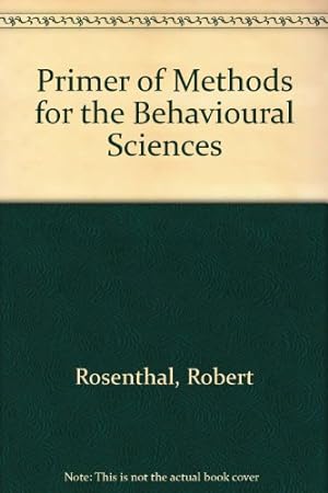 Seller image for Primer of Methods for the Behavioural Sciences for sale by WeBuyBooks