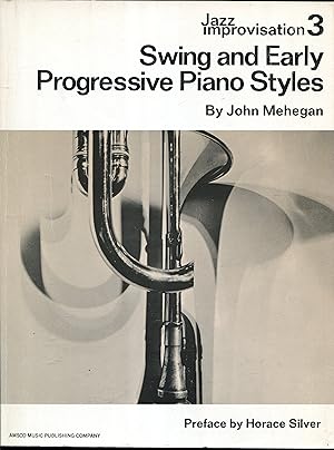 Imagen del vendedor de Swing and Early Progressive Piano Styles Jazz Improvisation 3 a la venta por Jonathan Gibbs Books