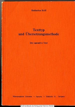 Bild des Verkufers fr Texttyp und bersetzungsmethode : d. operative Text zum Verkauf von Dennis Wolter