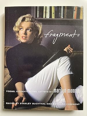 Immagine del venditore per Fragments. Poems, intimate notes, letters by Marilyn Monroe. venduto da ShepherdsBook