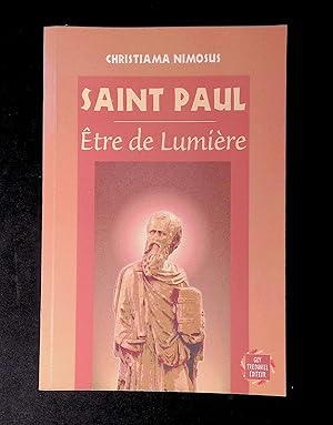 Image du vendeur pour Saint Paul Etre de lumire mis en vente par LibrairieLaLettre2