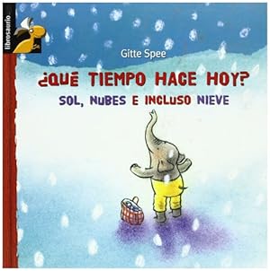 Bild des Verkufers fr Que tiempo hace hoy? / What's the Weather Like Today?: Sol, nubes e incluso nieve / Sun, Clouds, and Even Snow (Librosaurio / Bookosaurus) zum Verkauf von WeBuyBooks