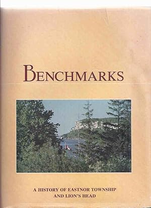 Benchmarks: A History of Eastnor Township and Lion's Head / The Eastnor & Lion's Head Historical ...