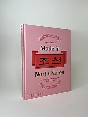 Immagine del venditore per Made in North Korea: Graphics from Everyday Life in the DPRK venduto da Quality Art Books