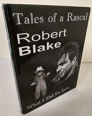 Tales of a Rascal; what I did for love