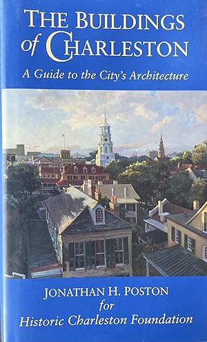 Image du vendeur pour The Buildings of Charleston: A Guide to the City's Architecture mis en vente par 32.1  Rare Books + Ephemera, IOBA, ESA