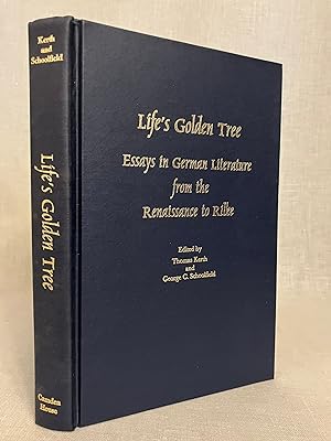 Seller image for Life's Golden Tree: Essays in German Literature from the Renaissance to Rilke for sale by Dark and Stormy Night Books