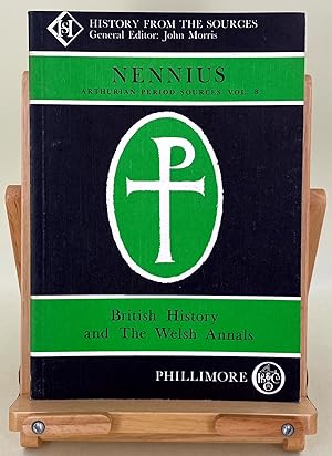 Nennius British History and the Welsh Annals
