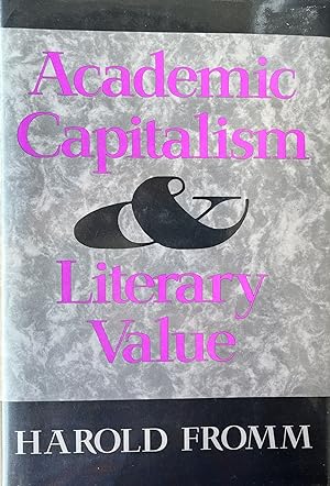 Seller image for Academic Capitalism & Literary Value for sale by 32.1  Rare Books + Ephemera, IOBA, ESA