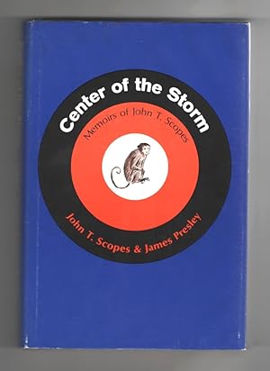 Center of the Storm Memoirs of John T. Scopes